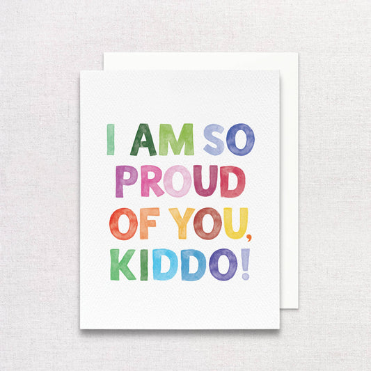 I Am So Proud of You, Kiddo Greeting Card | Congrats for Kid