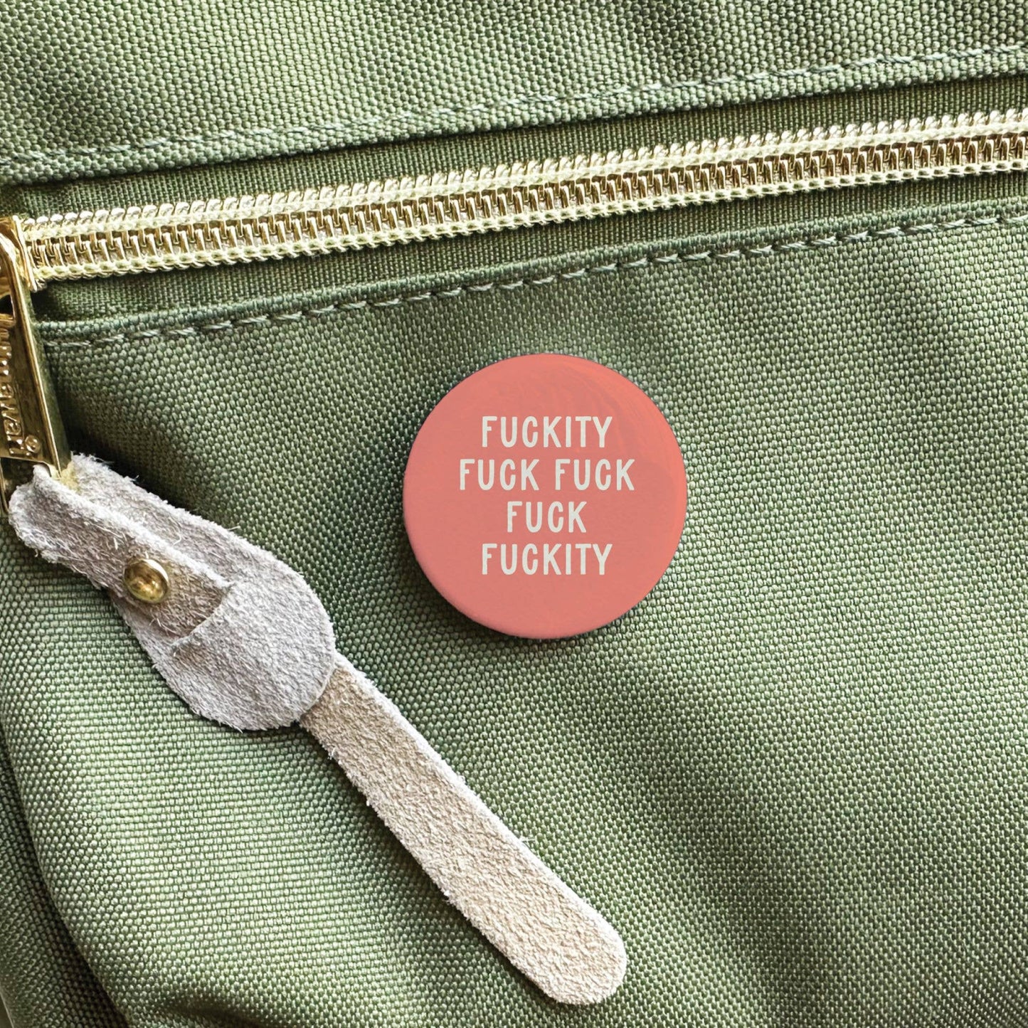 Fuckity Fuck Fuck Fuck Fuckity Pinback Button: Loose