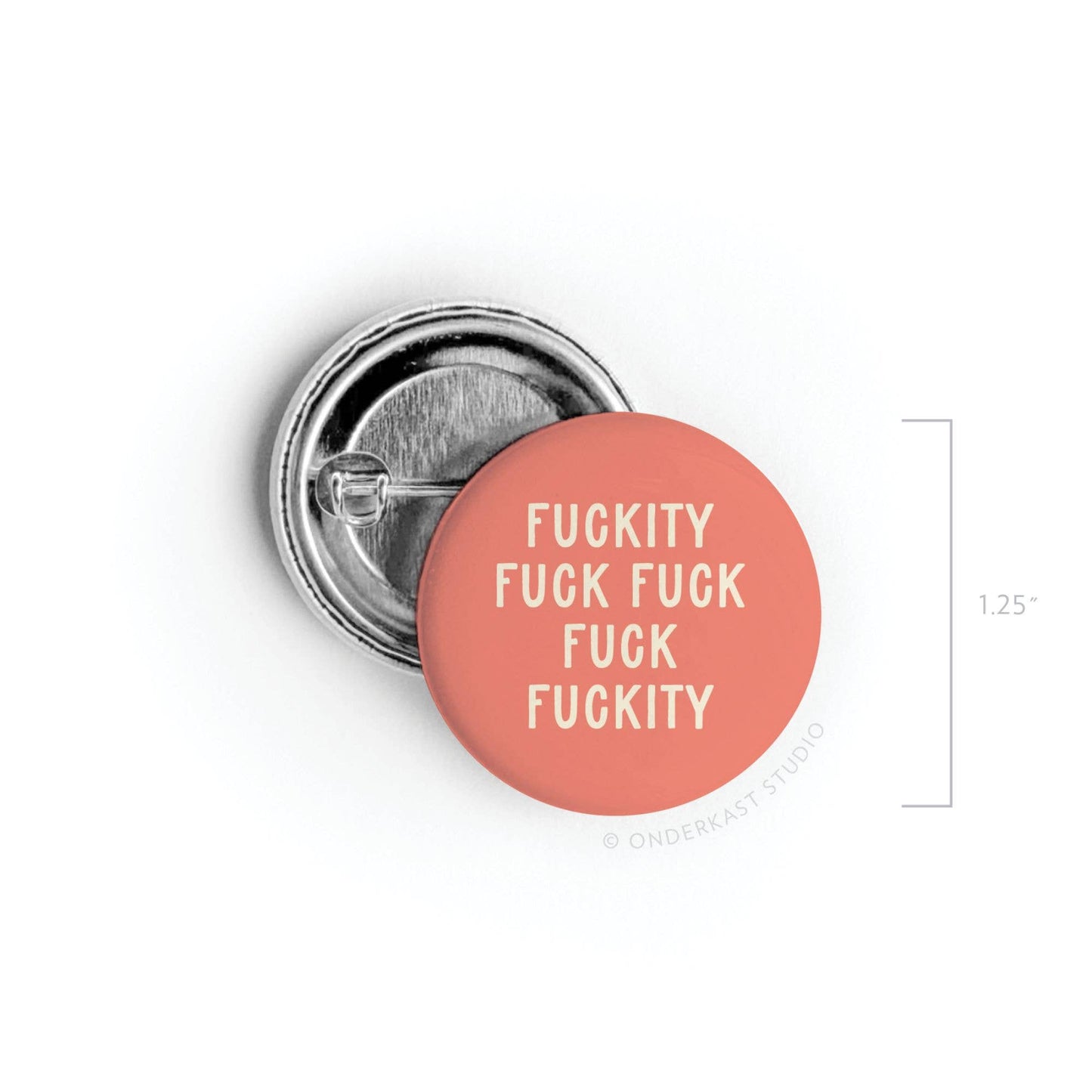 Fuckity Fuck Fuck Fuck Fuckity Pinback Button: Loose