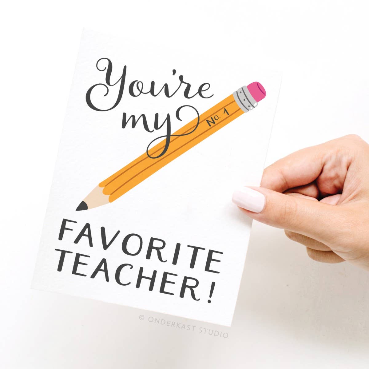 You're My No. 1 Favorite Teacher! Greeting Card
