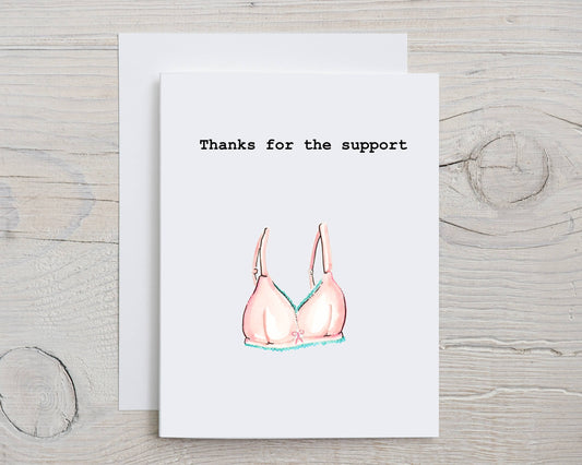 Thanks For The Support Card