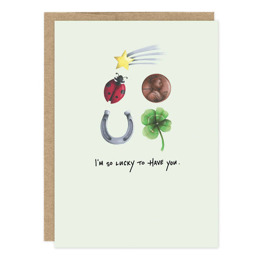 Lucky To Have You Thank You Card