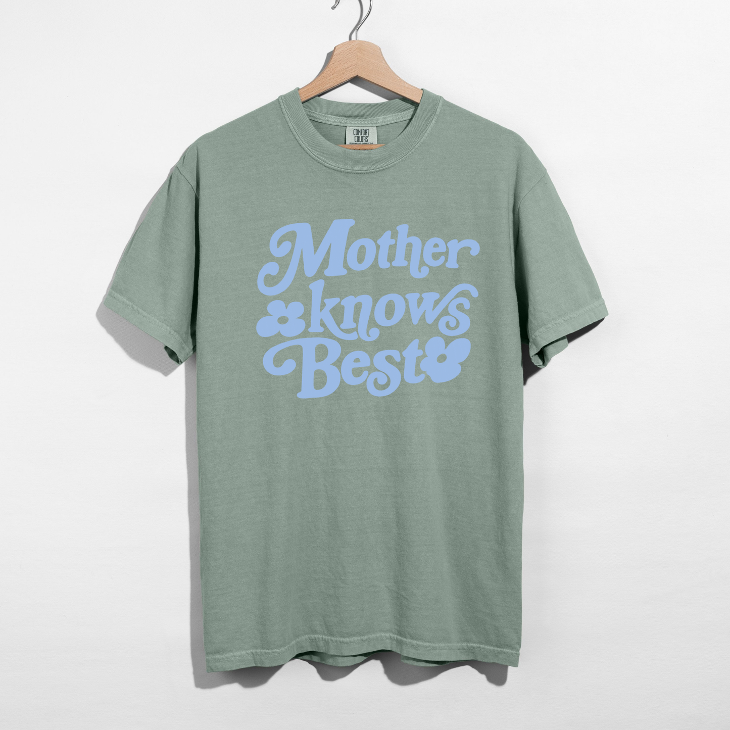 Mother Knows Best Tee
