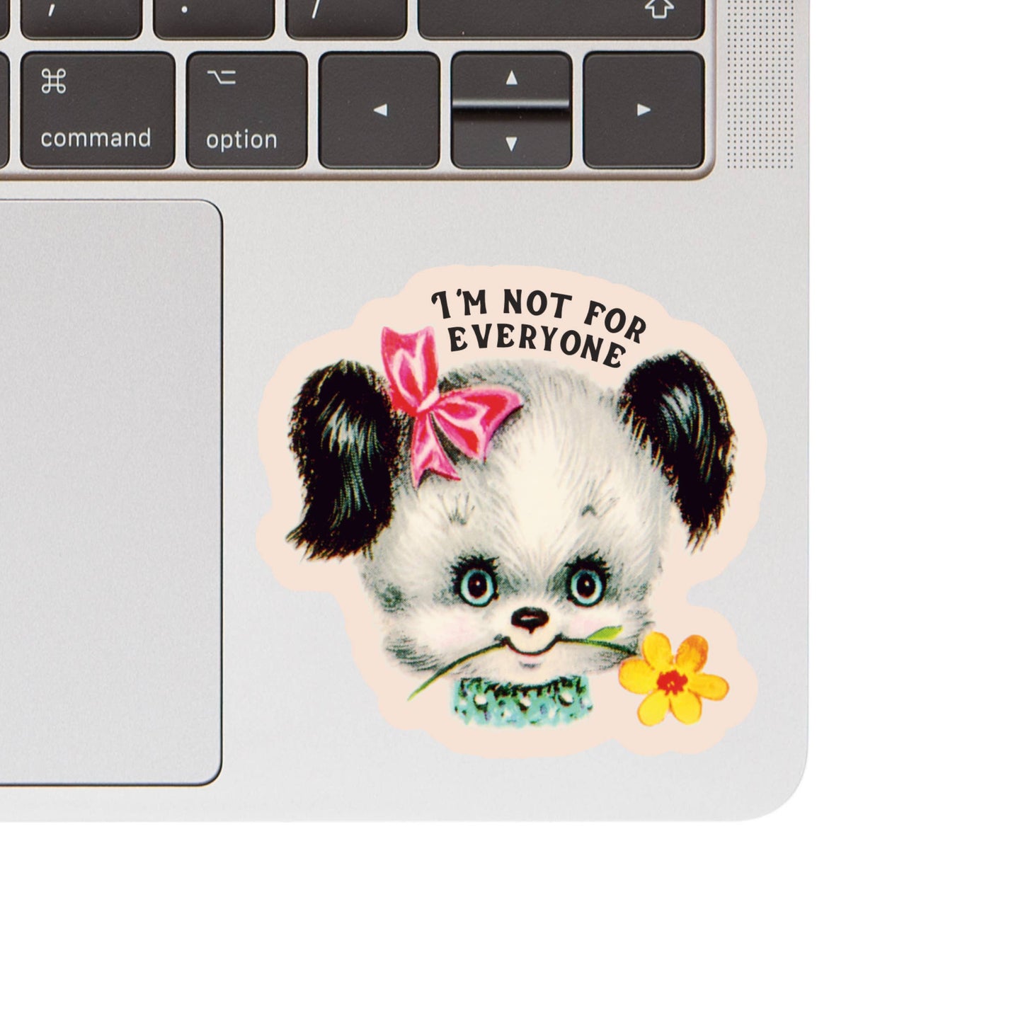 I'm Not For Everyone Puppy Sticker