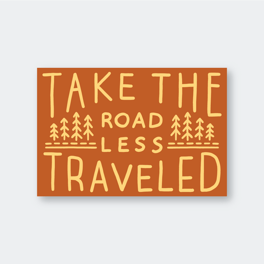 Take the Road Less Traveled Sticker