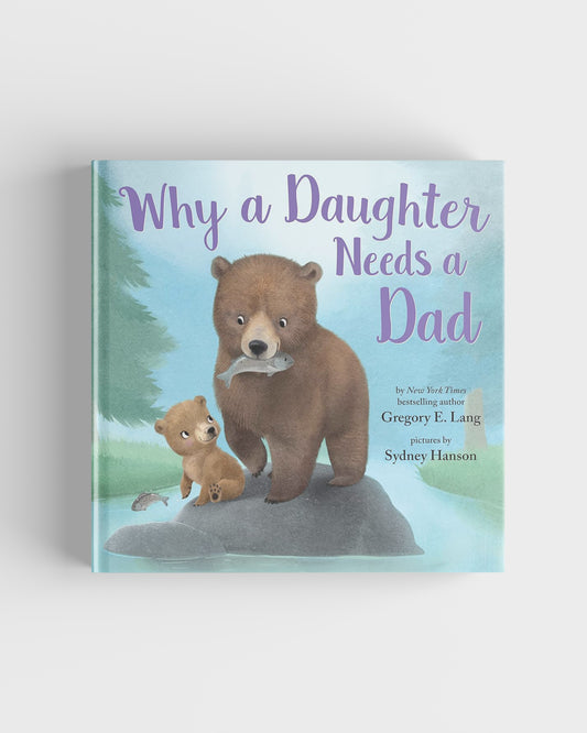 Why a Daughter Needs a Dad