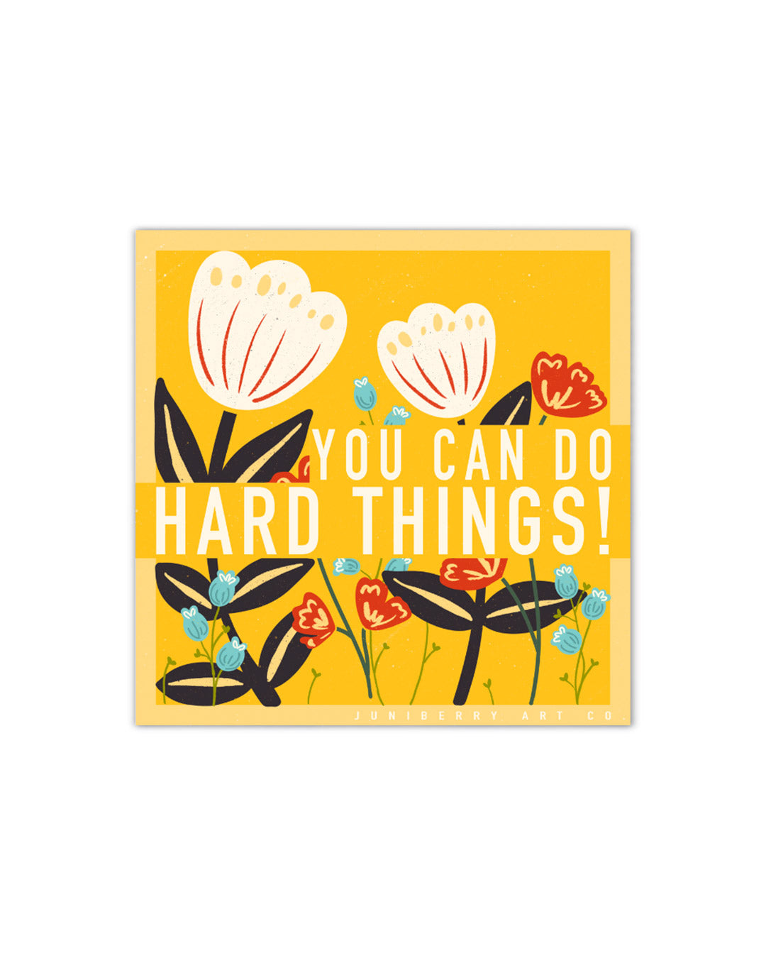 You Can Do Hard Things Sticker