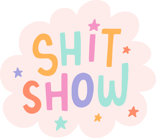 Shit Show