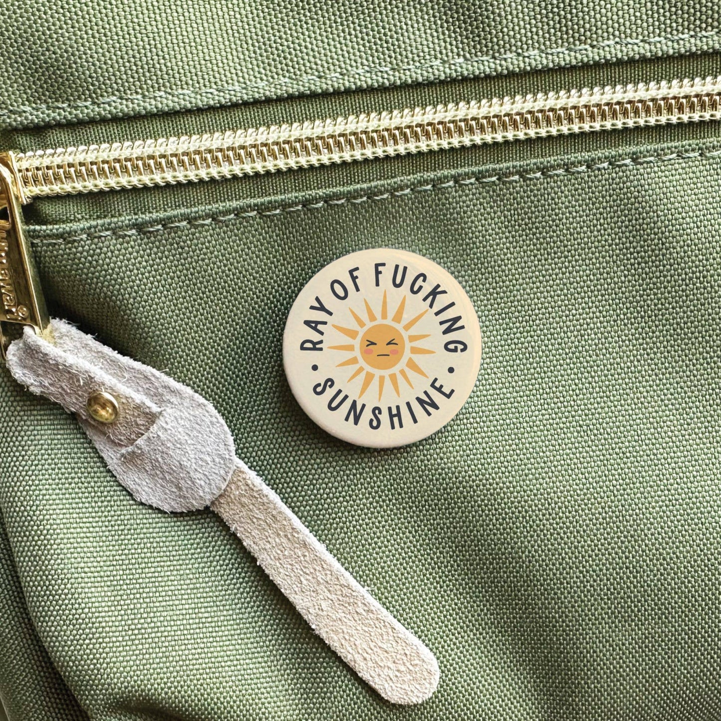 Ray of Fucking Sunshine Pinback Button: Loose