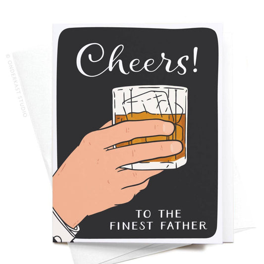 Cheers to the Finest Father Greeting Card: Light