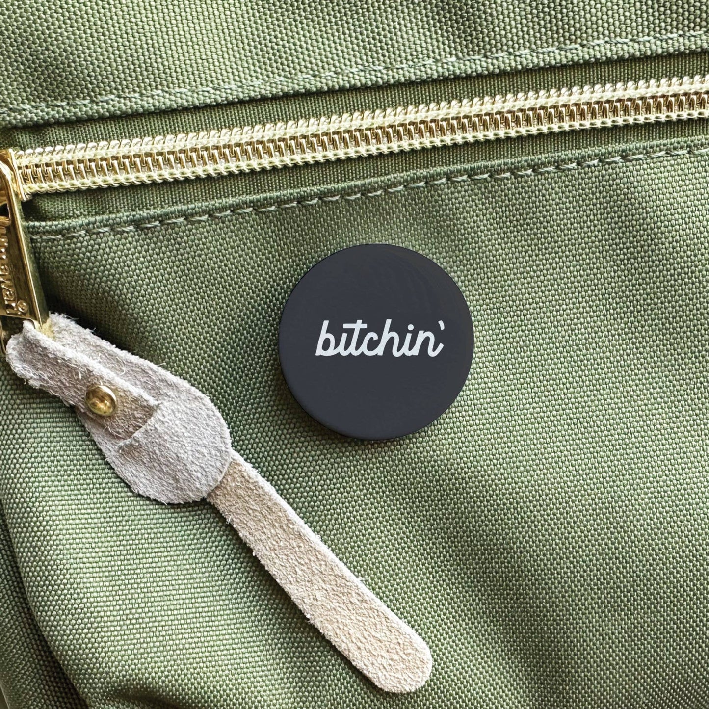Bitchin’ Pinback Button: Loose